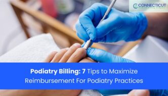 7 Proven Podiatry Billing Tips to Maximize Reimbursements