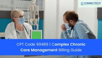 CPT Code 99489: Complex Chronic Care Management Billing Guide